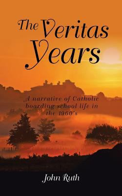 The Veritas Years: A young Irish Immigrant desc... 154419790X Book Cover