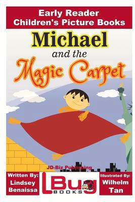 Michael and the Magic Carpet - Early Reader - C... 1537545205 Book Cover