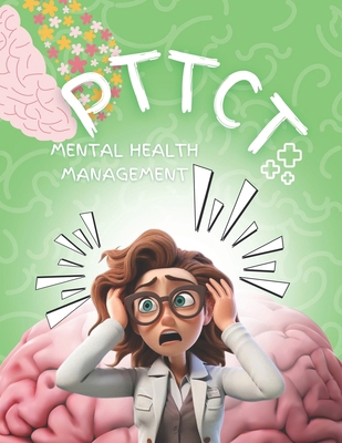 Pttct: Mental Health Management B0D4R6242S Book Cover