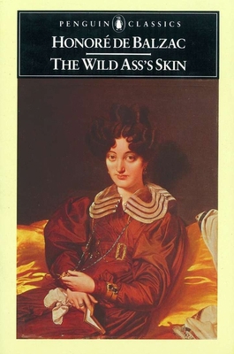 The Wild Ass's Skin 0140443304 Book Cover