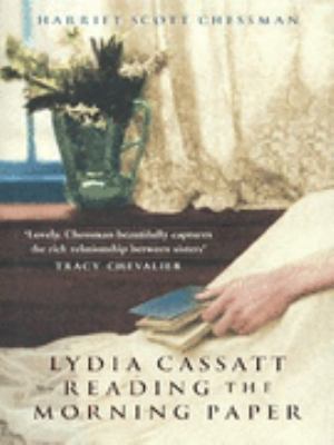 Lydia Cassatt Reading the Morning Paper 0099441675 Book Cover