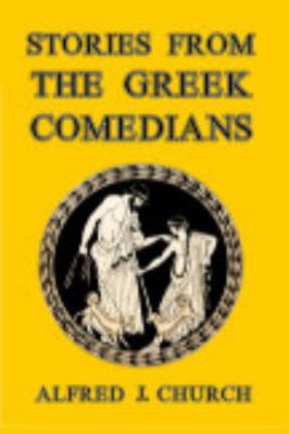 Stories from the Greek Comedians 138965382X Book Cover