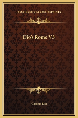 Dio's Rome V3 1169283195 Book Cover