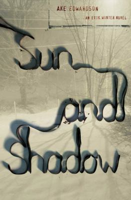 Sun and Shadow: An Erik Winter Novel 0670034150 Book Cover