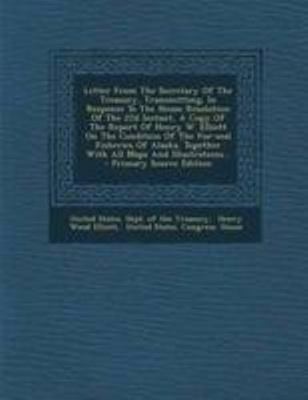 Letter from the Secretary of the Treasury, Tran... 1295082934 Book Cover