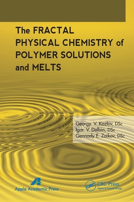 The Fractal Physical Chemistry of Polymer Solut... 177463306X Book Cover
