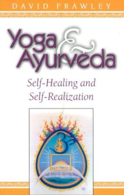 Yoga & Ayurveda: Self-Healing and Self-Realization B00A2RGHRQ Book Cover