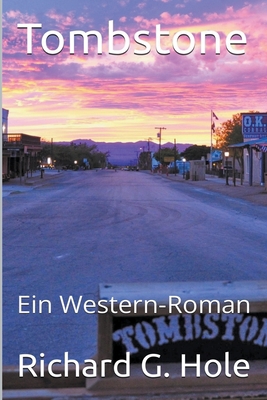 Tombstone: Ein Western-Roman [German] B0B11SBCCF Book Cover