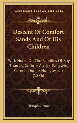 Descent Of Comfort Sands And Of His Children: W... 1169021271 Book Cover