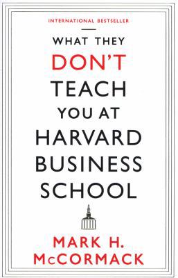 What They Dont Teach You At Harvard Busi 1781253390 Book Cover