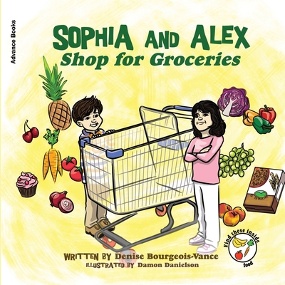 Sophia and Alex Shop for Groceries 1951827864 Book Cover