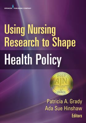 Using Nursing Research to Shape Health Policy 0826170102 Book Cover