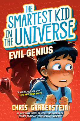 Evil Genius: The Smartest Kid in the Universe, ... 0593480929 Book Cover