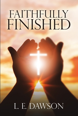 Faithfully Finished 1483495574 Book Cover