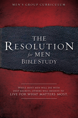 The Resolution for Men - Bible Study: A Small-G... 1415872279 Book Cover