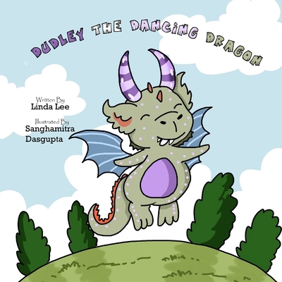 Dudley The Dancing Dragon B09YQGK891 Book Cover