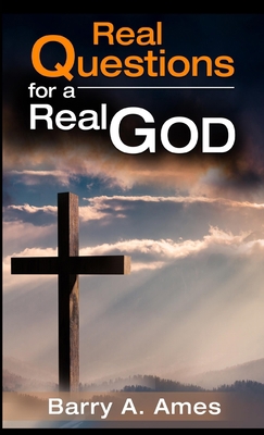 Real Questions for a Real God 108817986X Book Cover