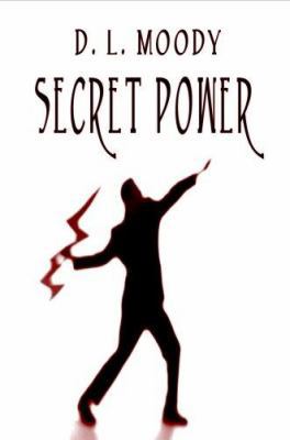 Secret Power - Spiritual Power from on High for... 184685802X Book Cover