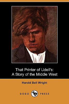 That Printer of Udell's: A Story of the Middle ... 1409966623 Book Cover