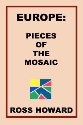 Europe: Pieces of the Mosaic 1475188277 Book Cover