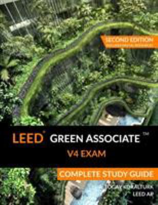 LEED Green Associate V4 Exam Complete Study Gui... 0994618018 Book Cover