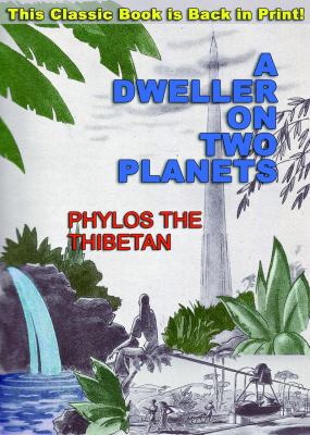 A Dweller on Two Planets: Or, the Dividing of t... 1939149894 Book Cover