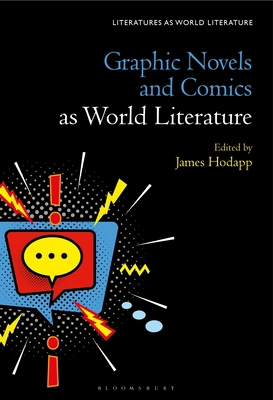 Graphic Novels and Comics as World Literature 1501373412 Book Cover