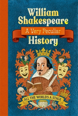 William Shakespeare: A Very Peculiar History 1835874088 Book Cover