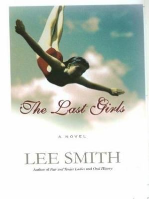 The Last Girls [Large Print] 0786247347 Book Cover