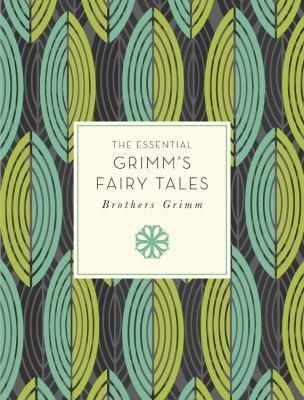 The Essential Grimm's Fairy Tales 1631061712 Book Cover