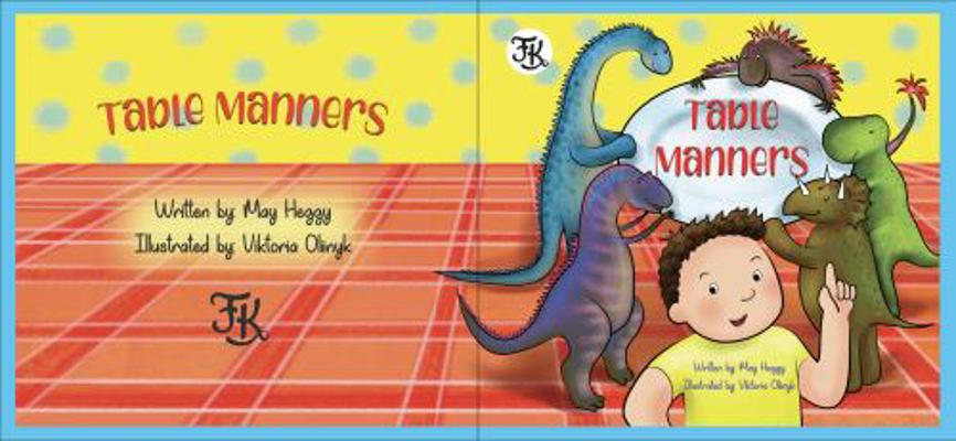 Table Manners : Positive Parenting Book