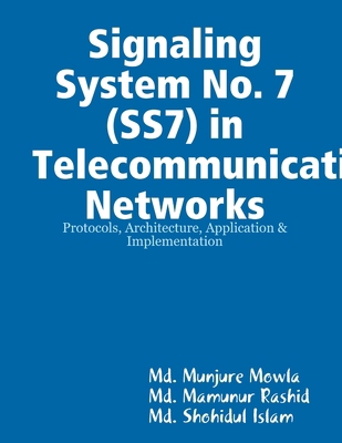 Signaling System No. 7 (SS7) in Telecommunicati... 1304168603 Book Cover