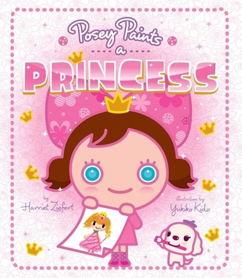 Posey Paints a Princess 1934706329 Book Cover