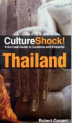 Culture Shock! Thailand: A Survival Guide to Cu... 0761454985 Book Cover