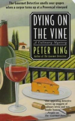 Dying on the Vine 0312966830 Book Cover