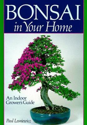 Bonsai In Your Home: An Indoor Grower's Guide 0806907819 Book Cover