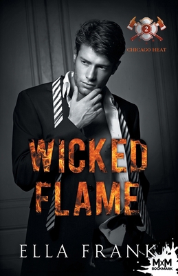 Wicked Flame: Chicago Heat, T2 [French] B0G345YQRQ Book Cover