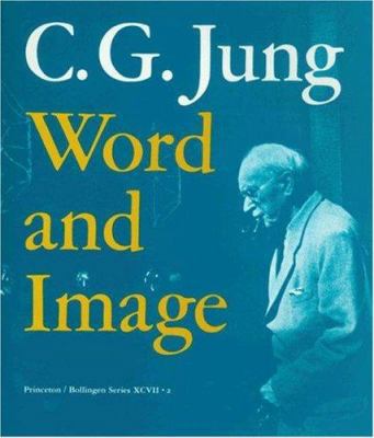 C.G. Jung: Word and Image 0691099421 Book Cover