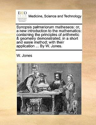 Synopsis Palmariorum Matheseos: Or, a New Intro... 1170090281 Book Cover