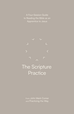 The Scripture Practice: A Four-Session Guide to... 0593603354 Book Cover