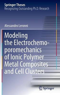 Modeling the Electrochemo-Poromechanics of Ioni... 3030922758 Book Cover