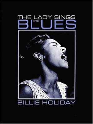 Billie Holiday: The Lady Sings the Blues 0793524458 Book Cover