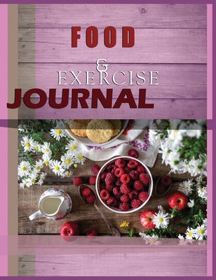 Food and Exercise Journal for Healthy Living - ... 1801333874 Book Cover