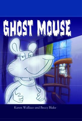Ghost Mouse 1607542722 Book Cover