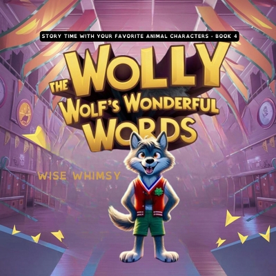 Wally the Wolf's Wonderful Words B0CYDCGP7R Book Cover