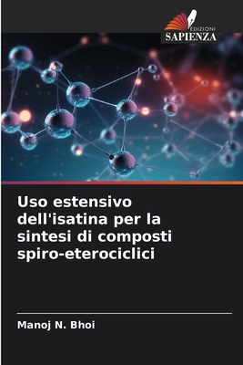 Uso estensivo dell'isatina per la sintesi di co... [Italian] 6208630223 Book Cover