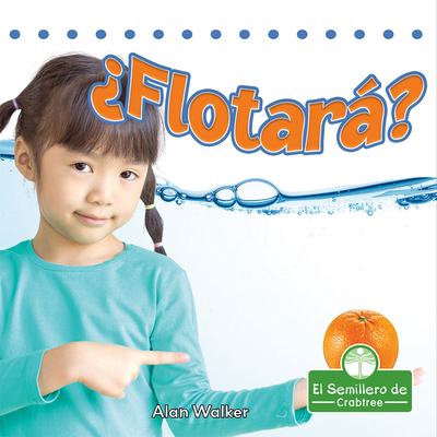 ¿Flotará? (Will It Float?) [Spanish] 1427132305 Book Cover