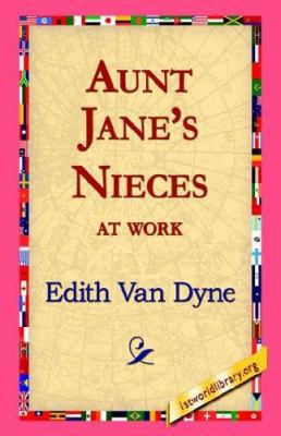 Aunt Jane's Nieces at Work 1421815230 Book Cover