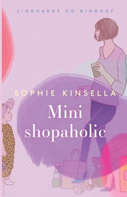 Mini shopaholic [Danish] 8726490811 Book Cover