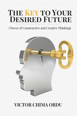 The Key To Your Desired Future 978986566X Book Cover